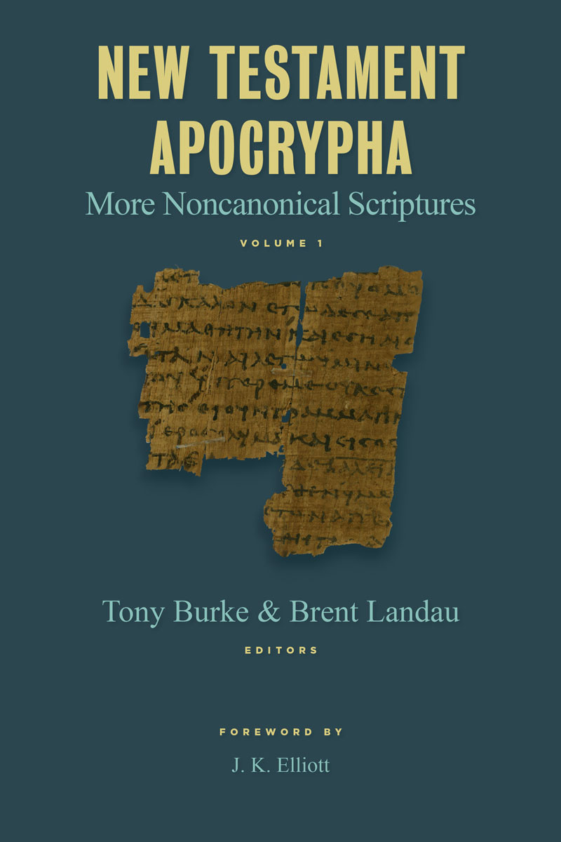 New Testament Apocrypha Tony Burkebrent Landau