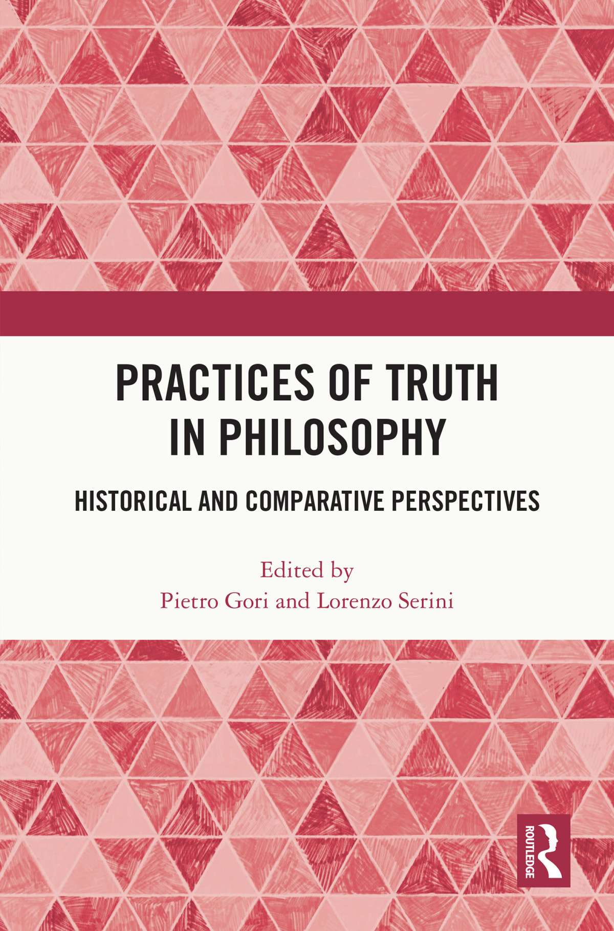 Practices Of Truth In Philosophy Pietro Gorilorenzo Serini