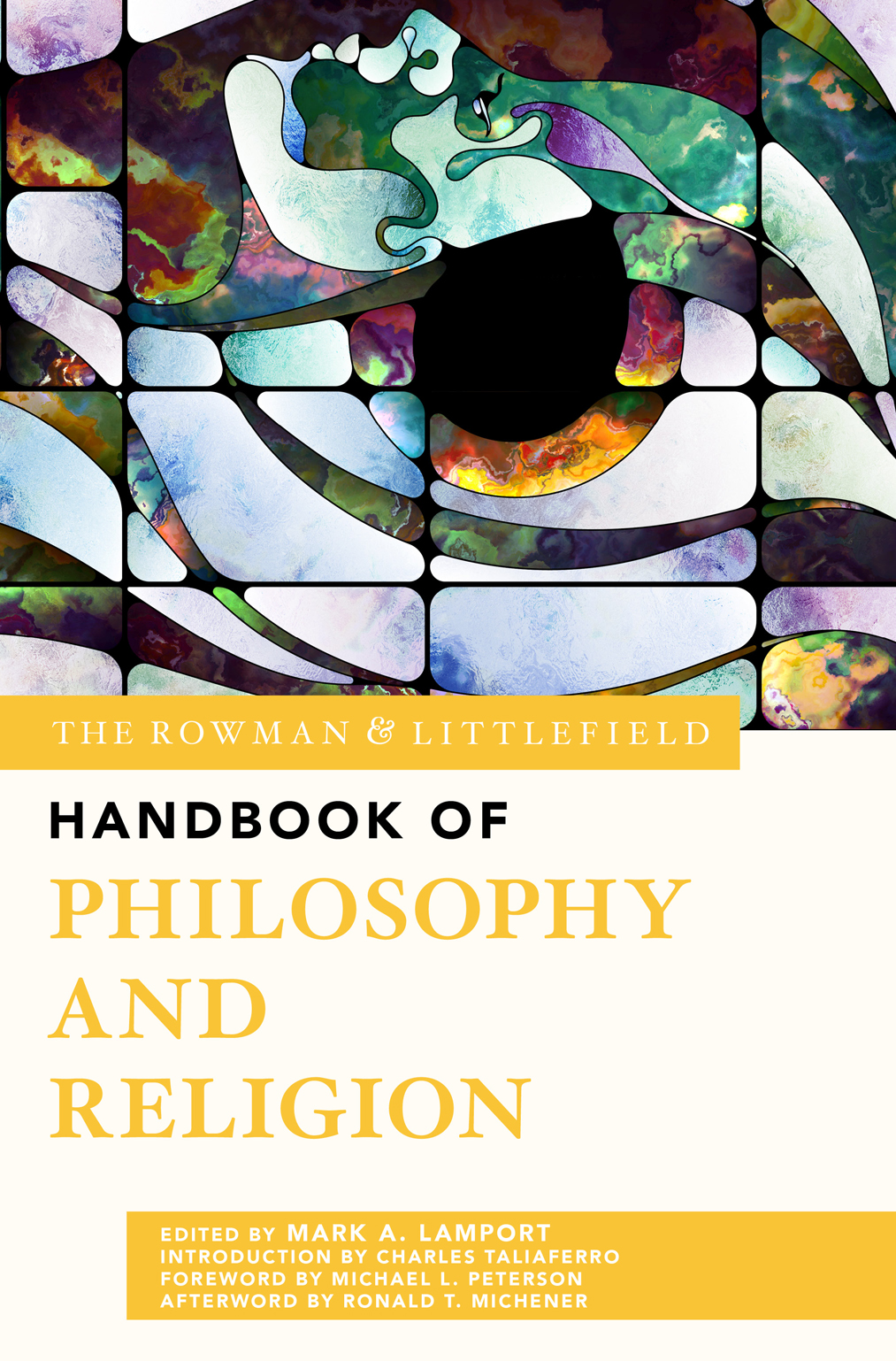 The Rowman Littlefield Handbook Of Philosophy And Religion Mark A Lamport