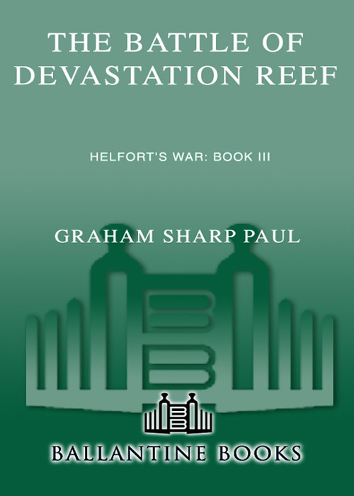 Helforts War Book 3 The Battle Of Devastation Reef Graham Sharp Paul