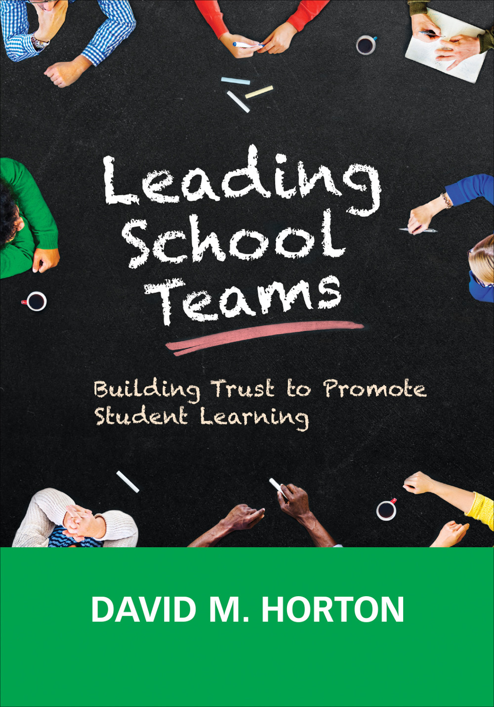 Leading School Teams David M Horton