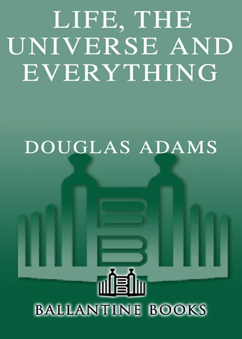 Life The Universe And Everything Adams Douglas
