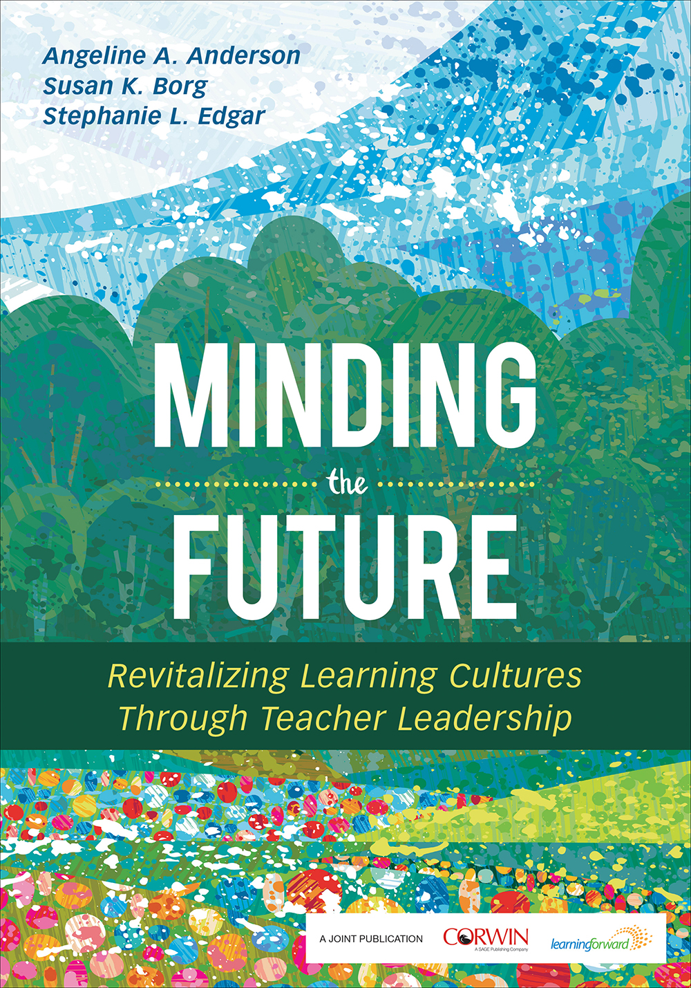 Minding The Future Angeline A Andersonsusan K Borgstephanie L Edgar Susan K Borg Stephanie L Edgar