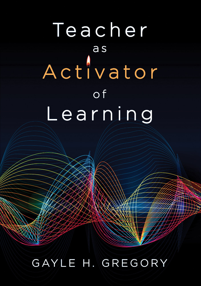 Teacher As Activator Of Learning Gayle H Gregory