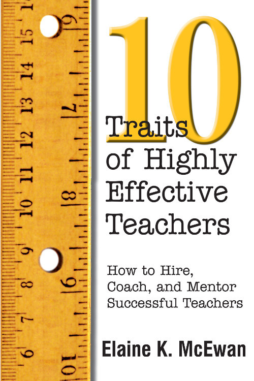 Ten Traits Of Highly Effective Teachers Elaine K Mcewan