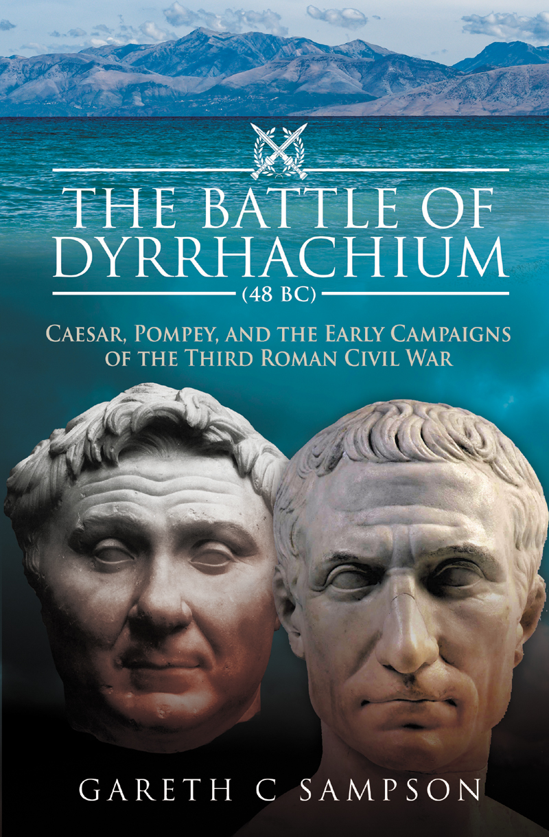 The Battle Of Dyrrhachium 48 Bc Gareth C Sampson