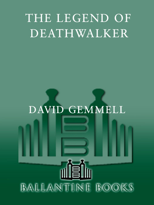 The Legend Of The Deathwalker David Gemmell