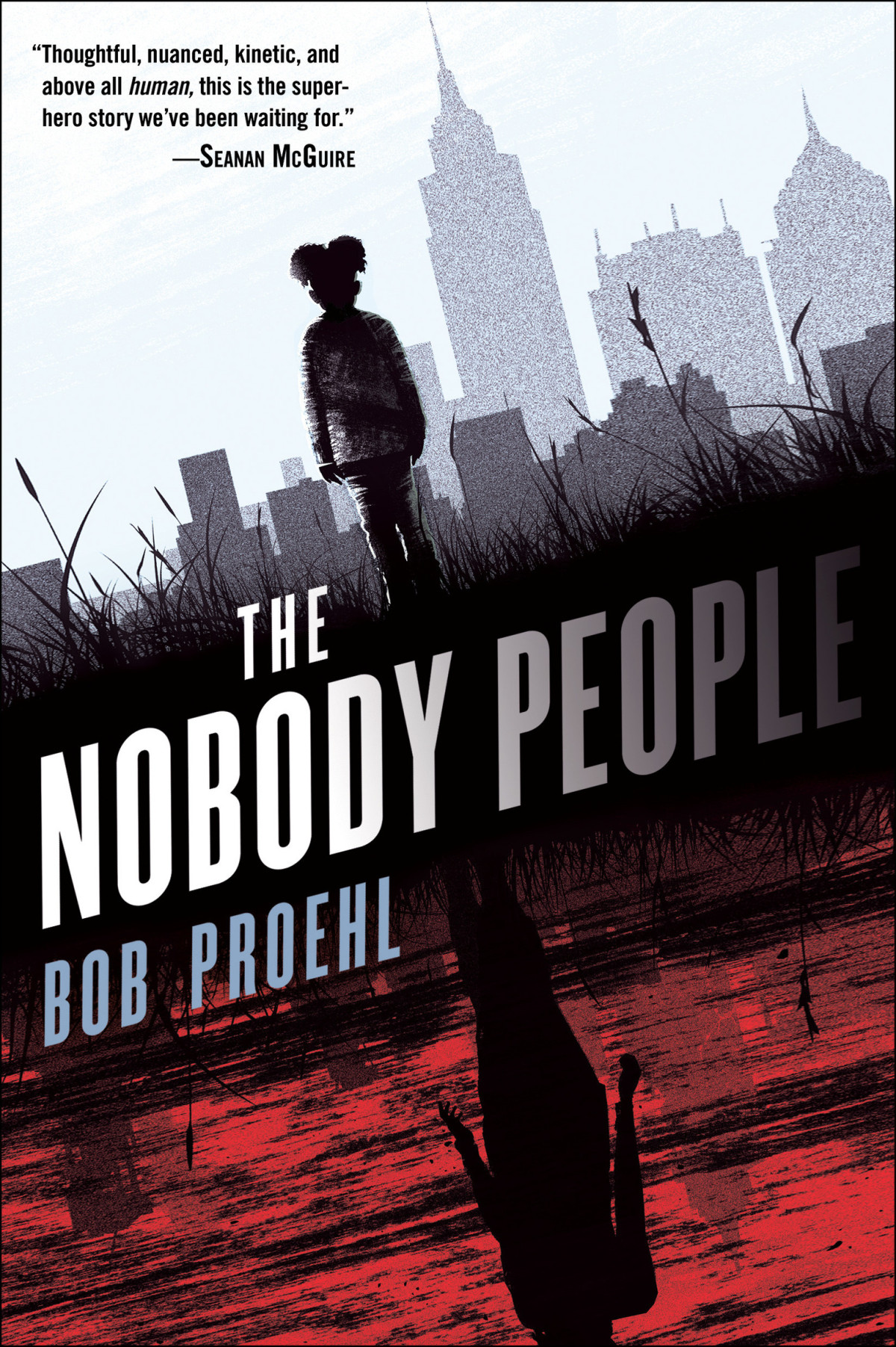 The Nobody People A Novel Bob Proehl