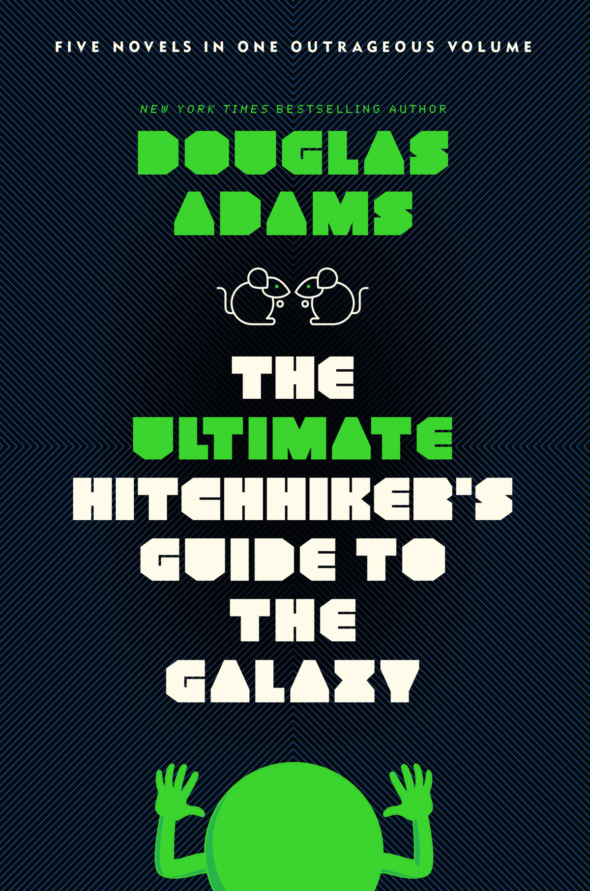 The Ultimate Hitchhikers Guide To The Galaxy Five Novels In One Outrageous Volume Douglas Adams