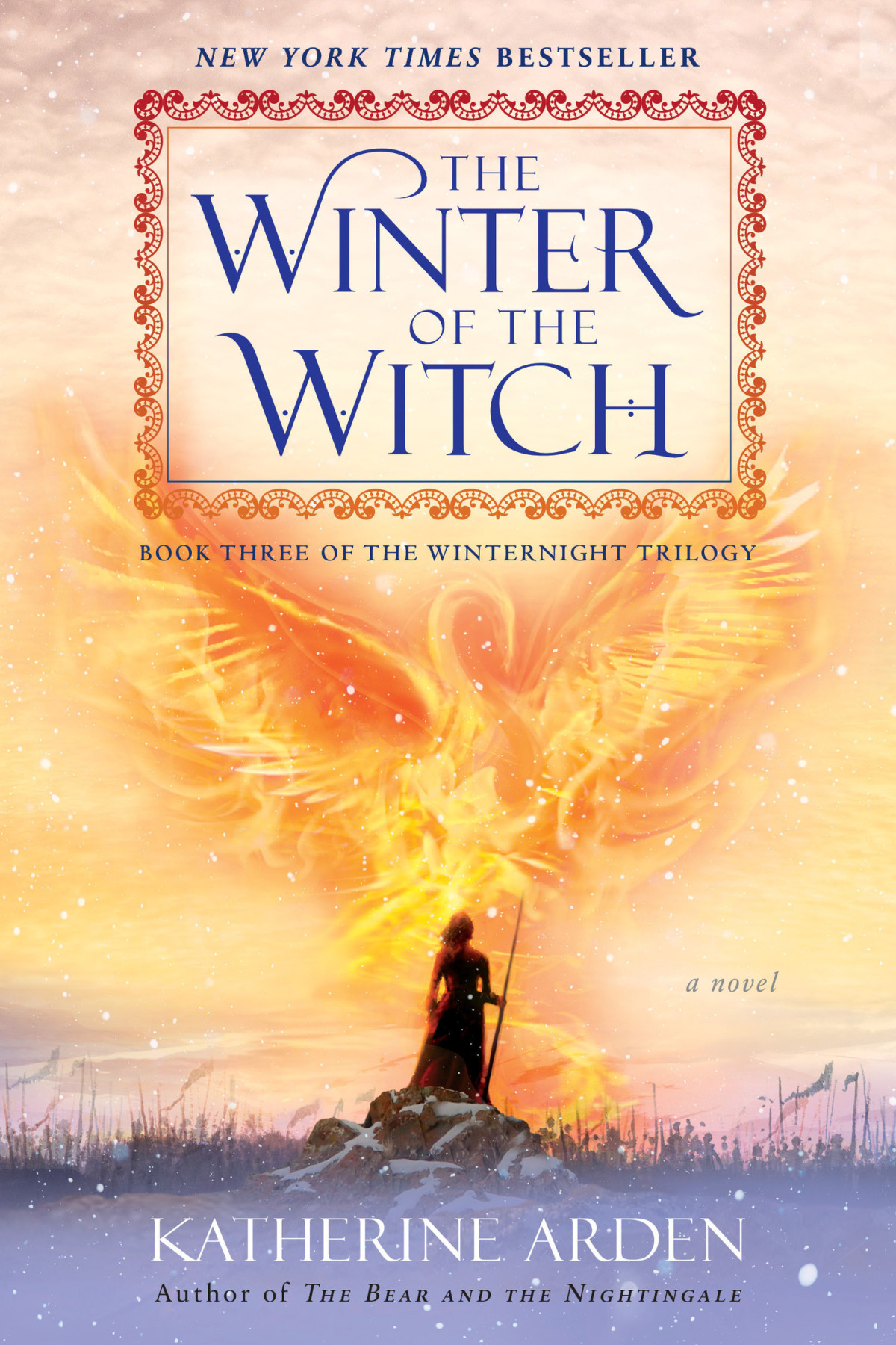 The Winter Of The Witch A Novel Katherine Arden