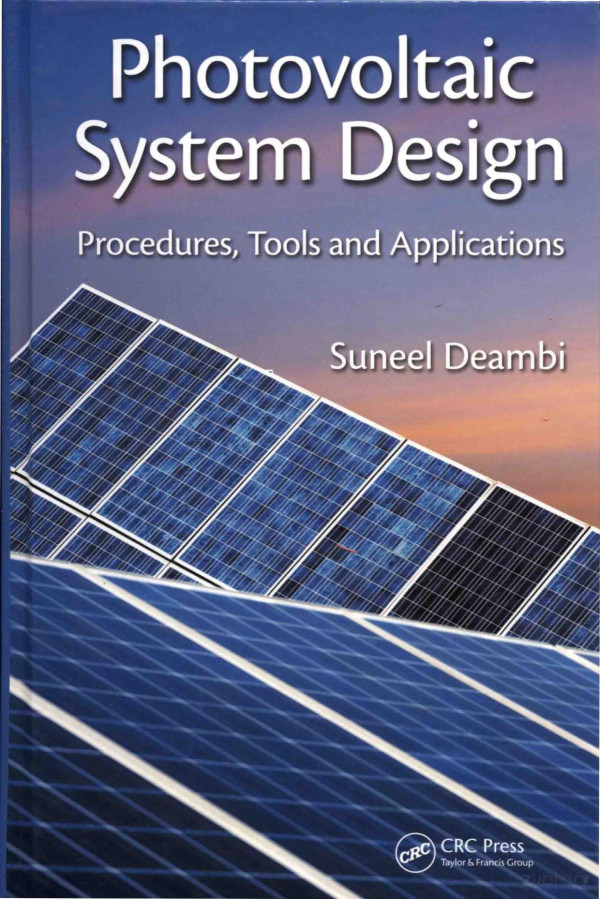 Photovoltaic System Design Procedures Tools And Applications 2016th Edition Suneel Deambi
