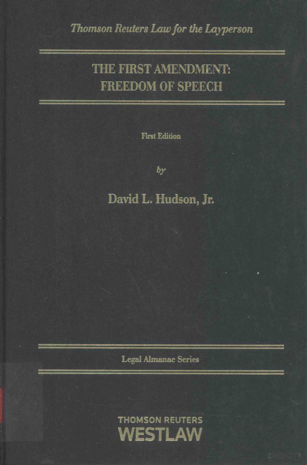 The First Amendmentfreedom Of Speech 2012th Edition David Lhudson Jr