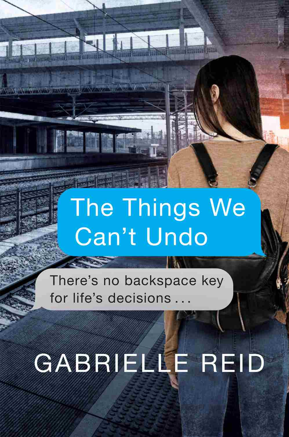 The Things We Cant Undo Gabrielle Reid