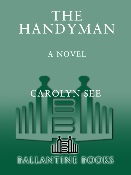 The Handyman Carolyn See