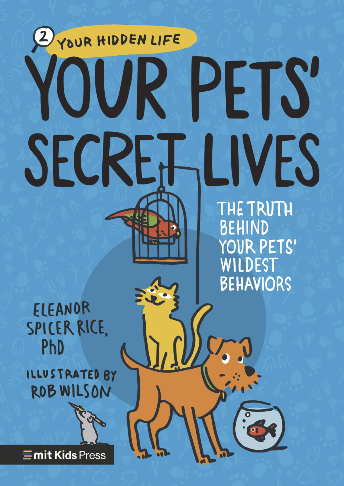 Your Pets Secret Lives Eleanor Spicer Rice