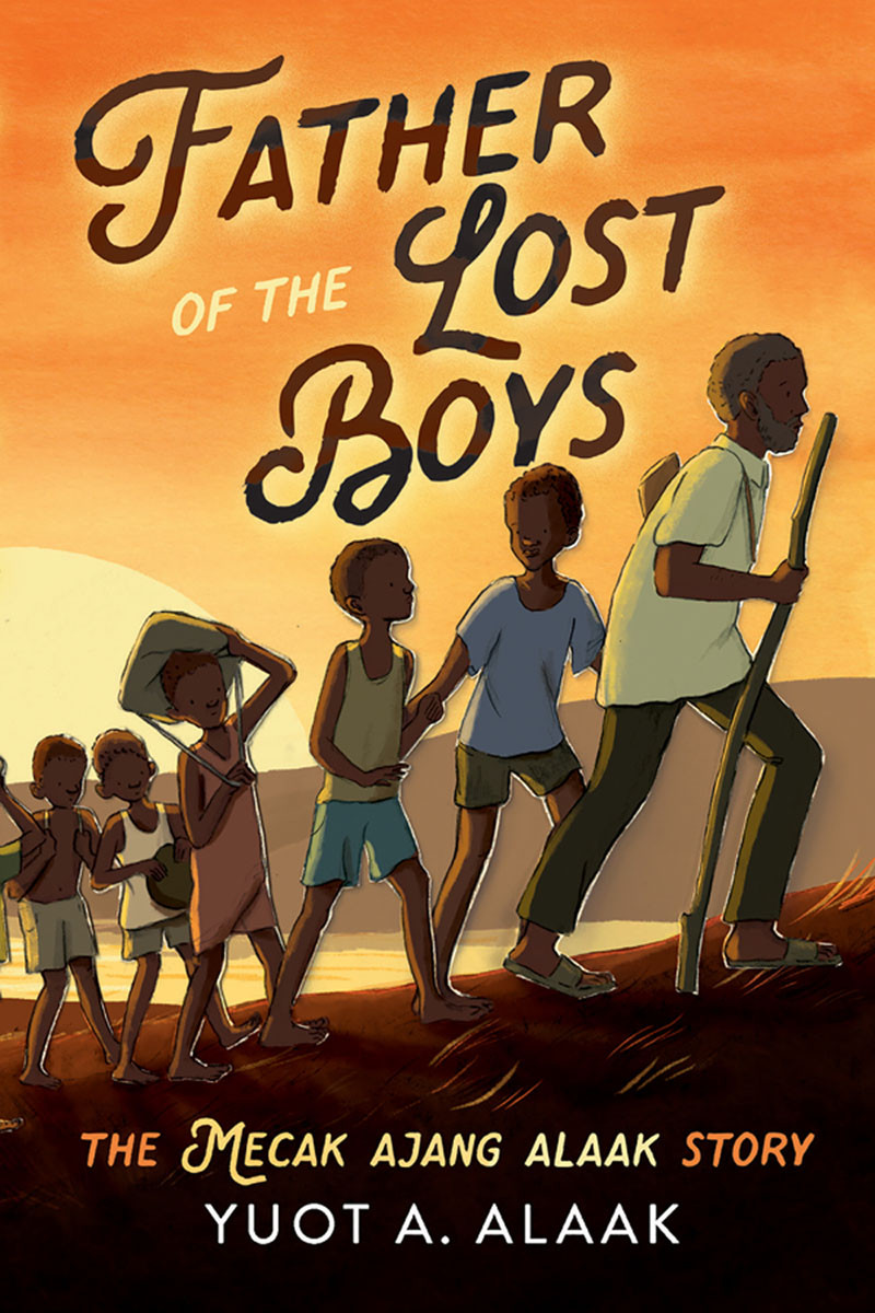 Father Of The Lost Boys For Younger Readers Yuot A Alaak