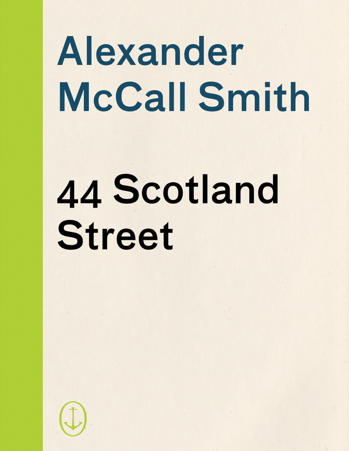 44 Scotland Street 44 Scotland Street Series 1 Alexander Mccall Smith