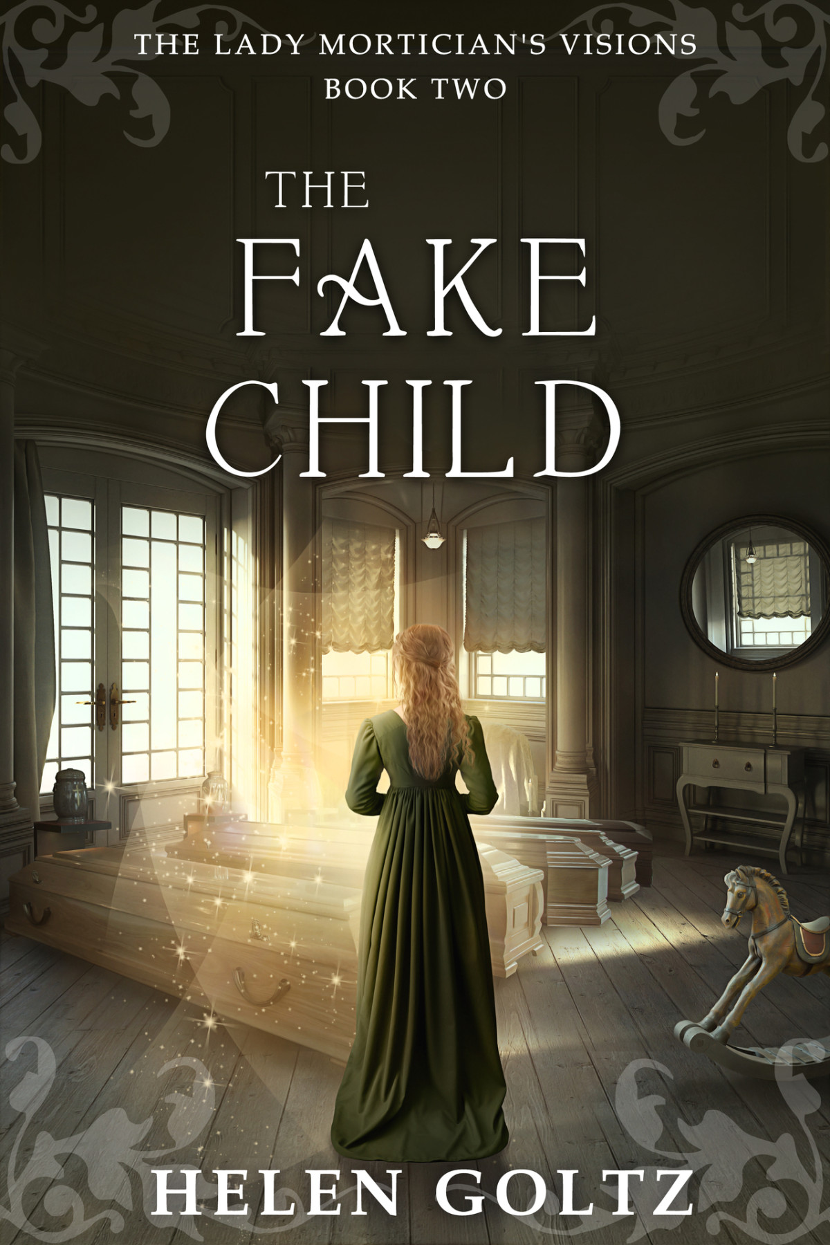 The Fake Child The Lady Morticians Visions Series Goltz Helen
