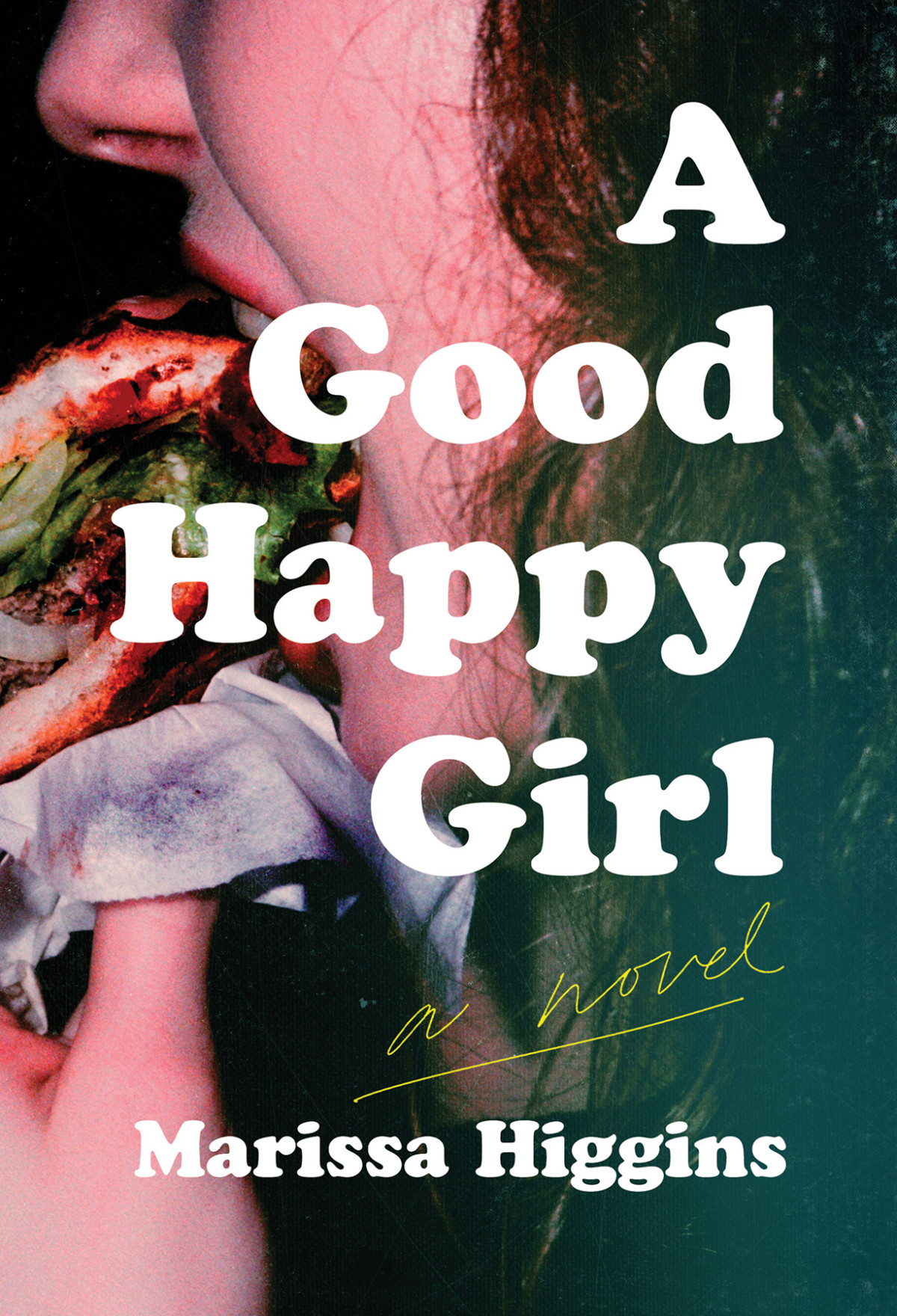 A Good Happy Girl Marissa Higgins