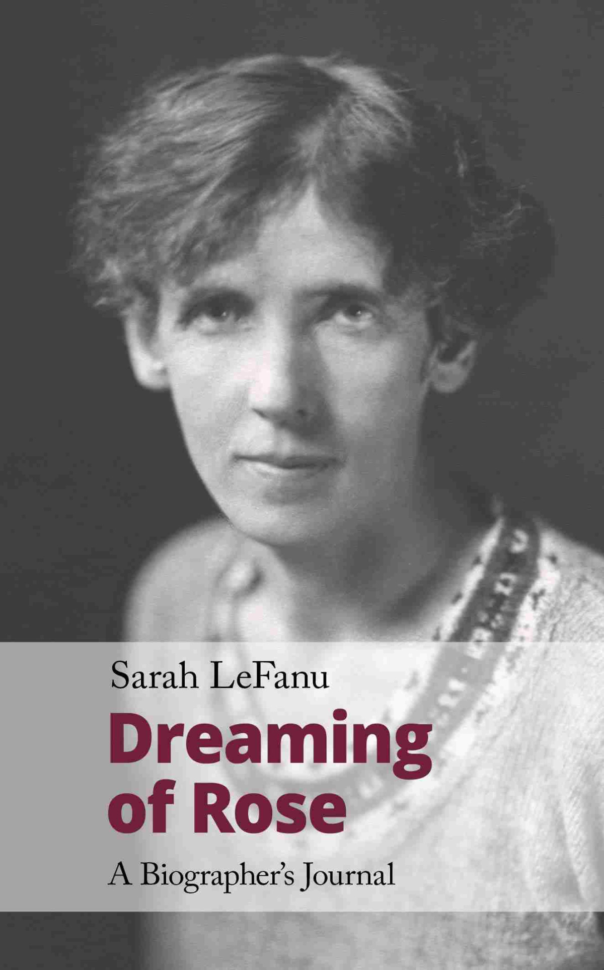 Dreaming Of Rose Sarah Lefanu