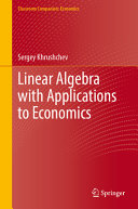 Linear Algebra With Applications To Economics Sergey Khrushchev