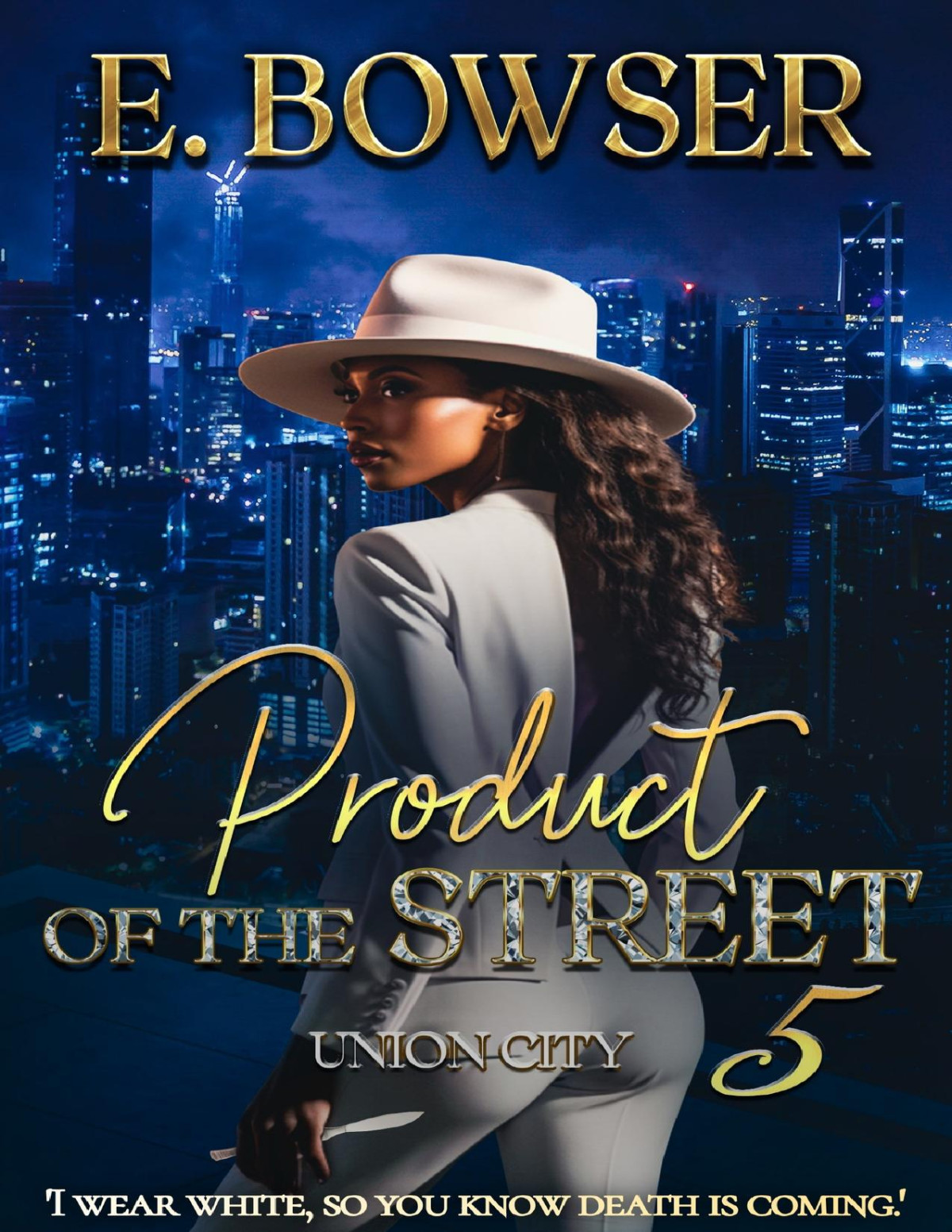 Product Of The Street Union City Book 5 E Bowser