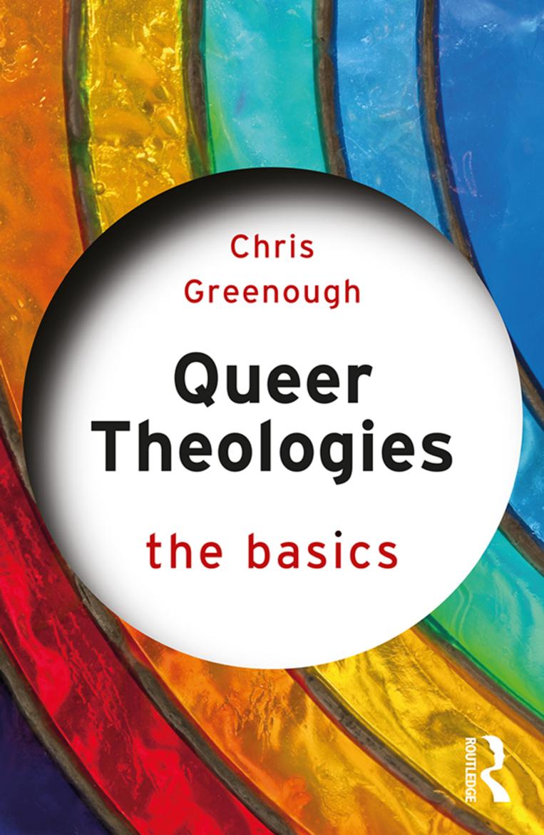 Queer Theologies First Edition Chris Greenough