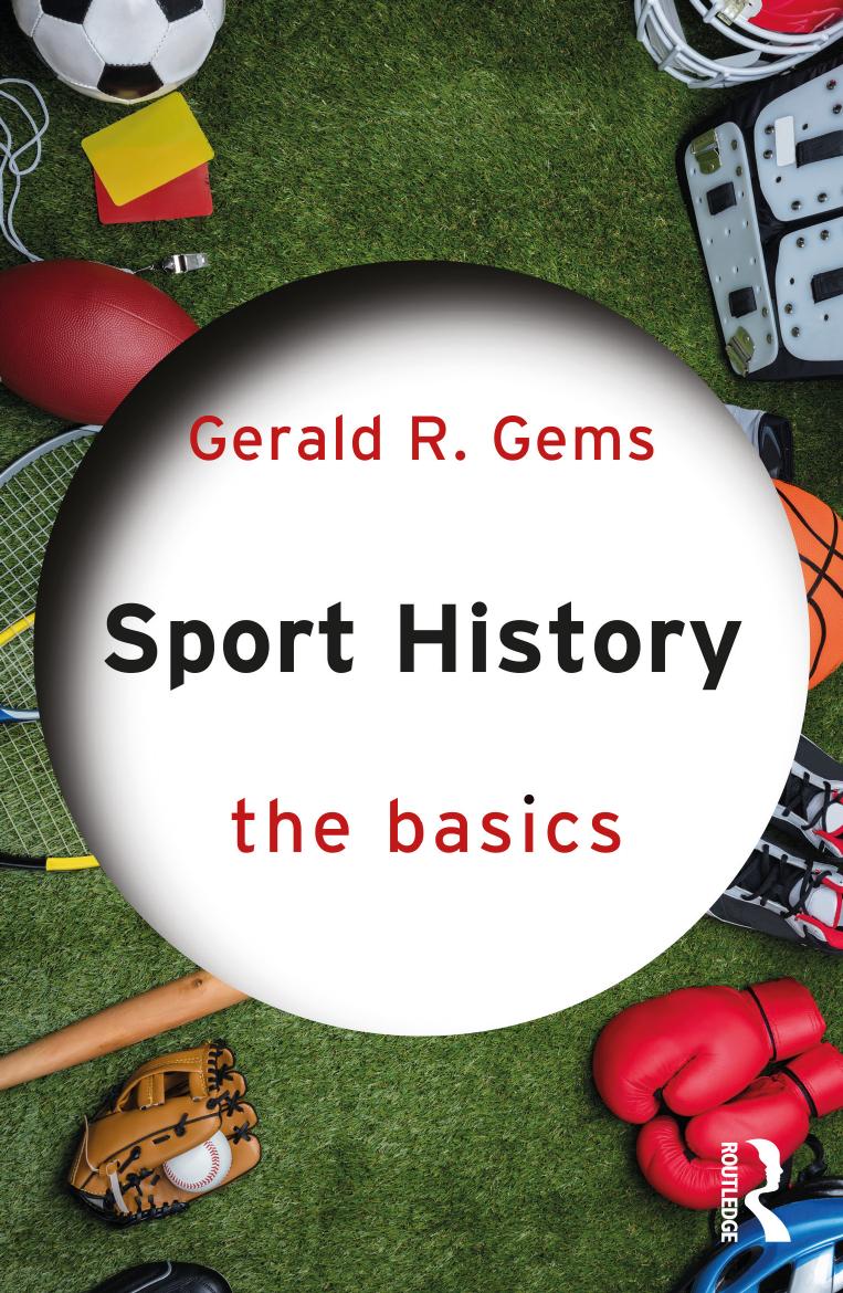 Sport History Thebasics Gerald R Gems