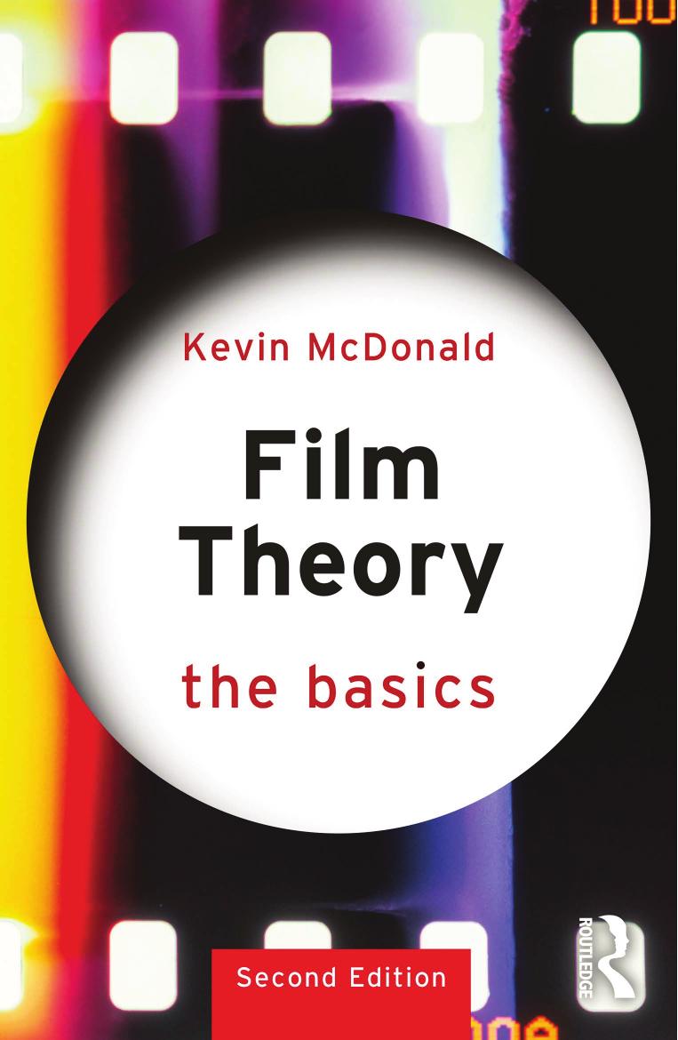 Film Theory The Basics Second Edition Kevin Mcdonald