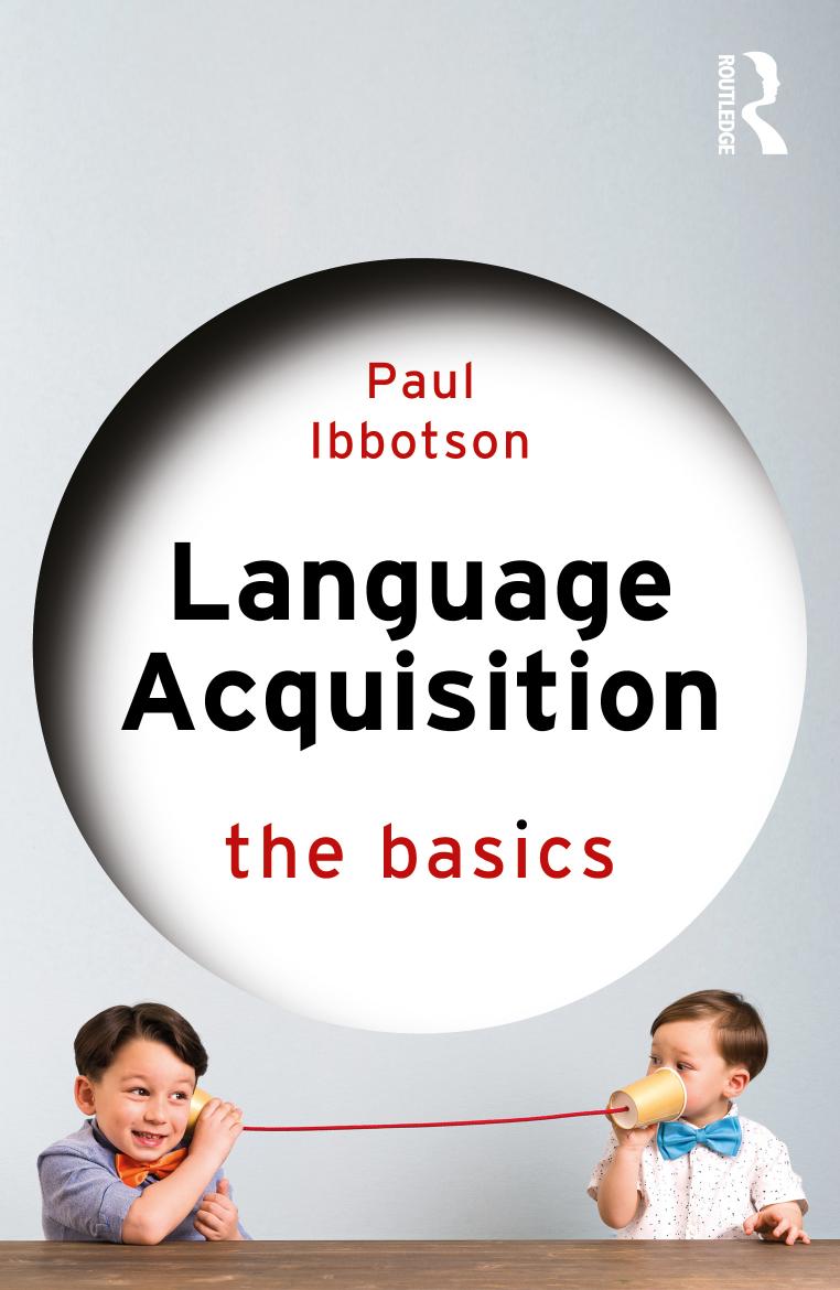 Language Acquisition The Basics 1 Ibbotson Paul