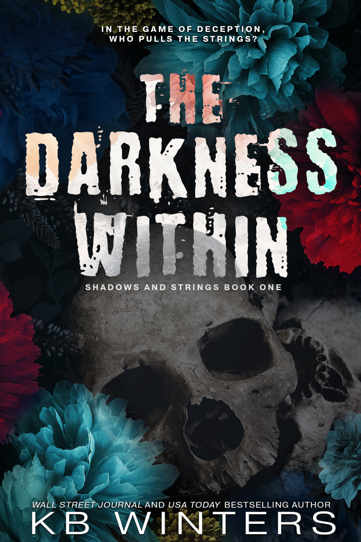 The Darkness Within Shadows And Strings Book 1 Kb Winters