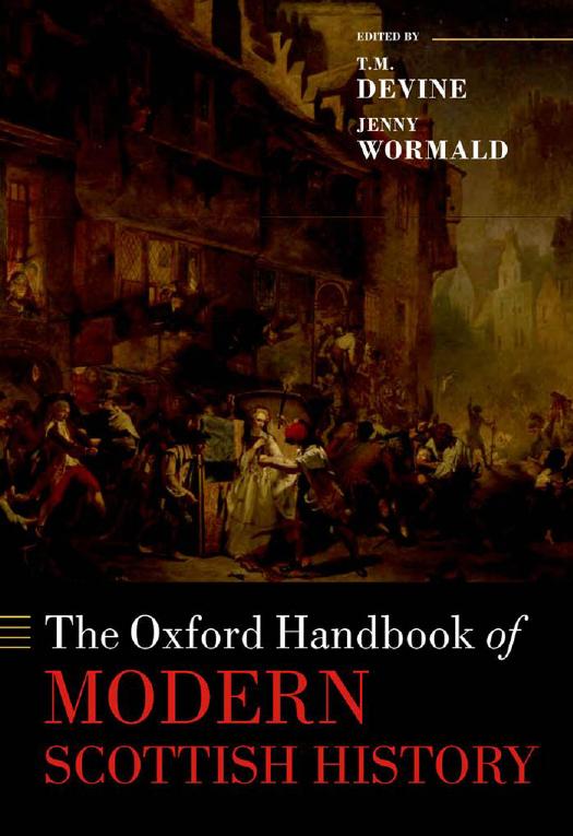 The Oxford Handbook Of Modern Scottish History 1st Edition T M Devine