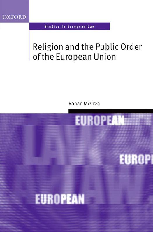 Religion And The Public Order Of The European Union 1st Edition Ronan Mccrea