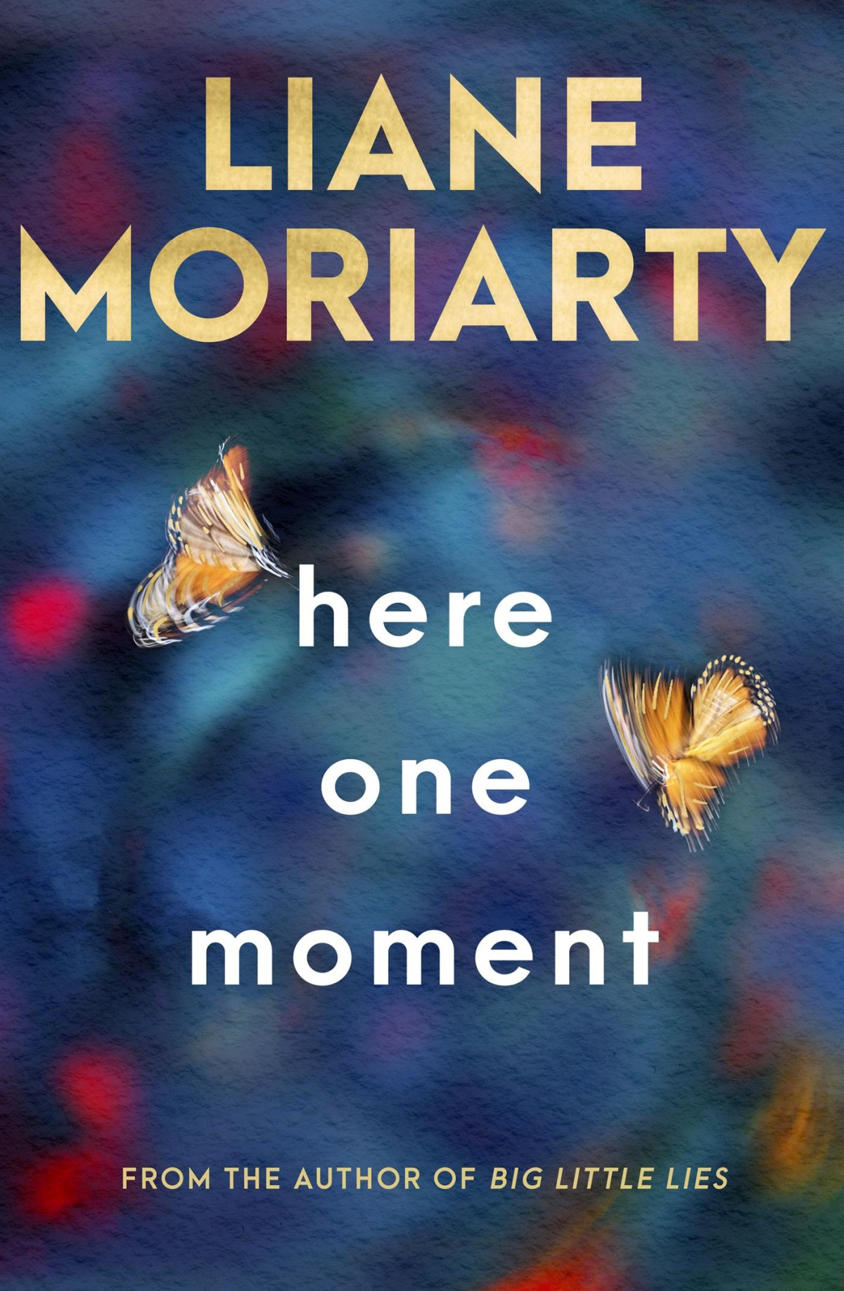 Here One Moment Liane Moriarty