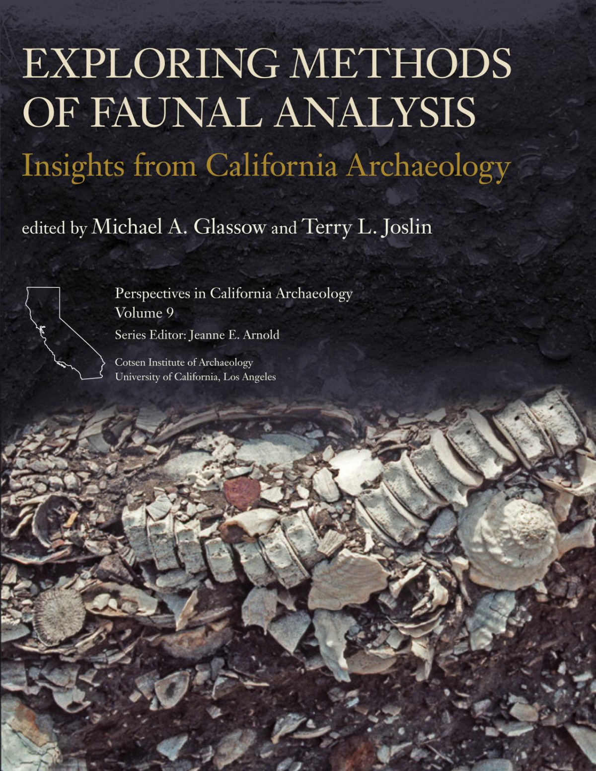 Exploring Methods Of Faunal Analysis Insights From California Archaeology Michael Glassow