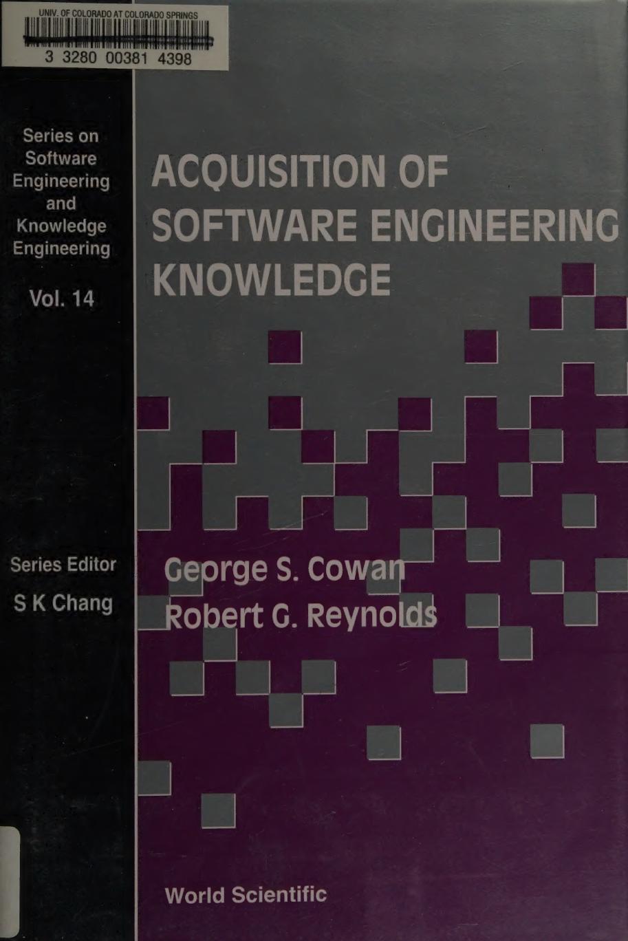 Acquisition Of Software Engineering Knowledge Sweep An Automatic Programming System Based On Genetic Programming And Cultural Algorithms Cowan