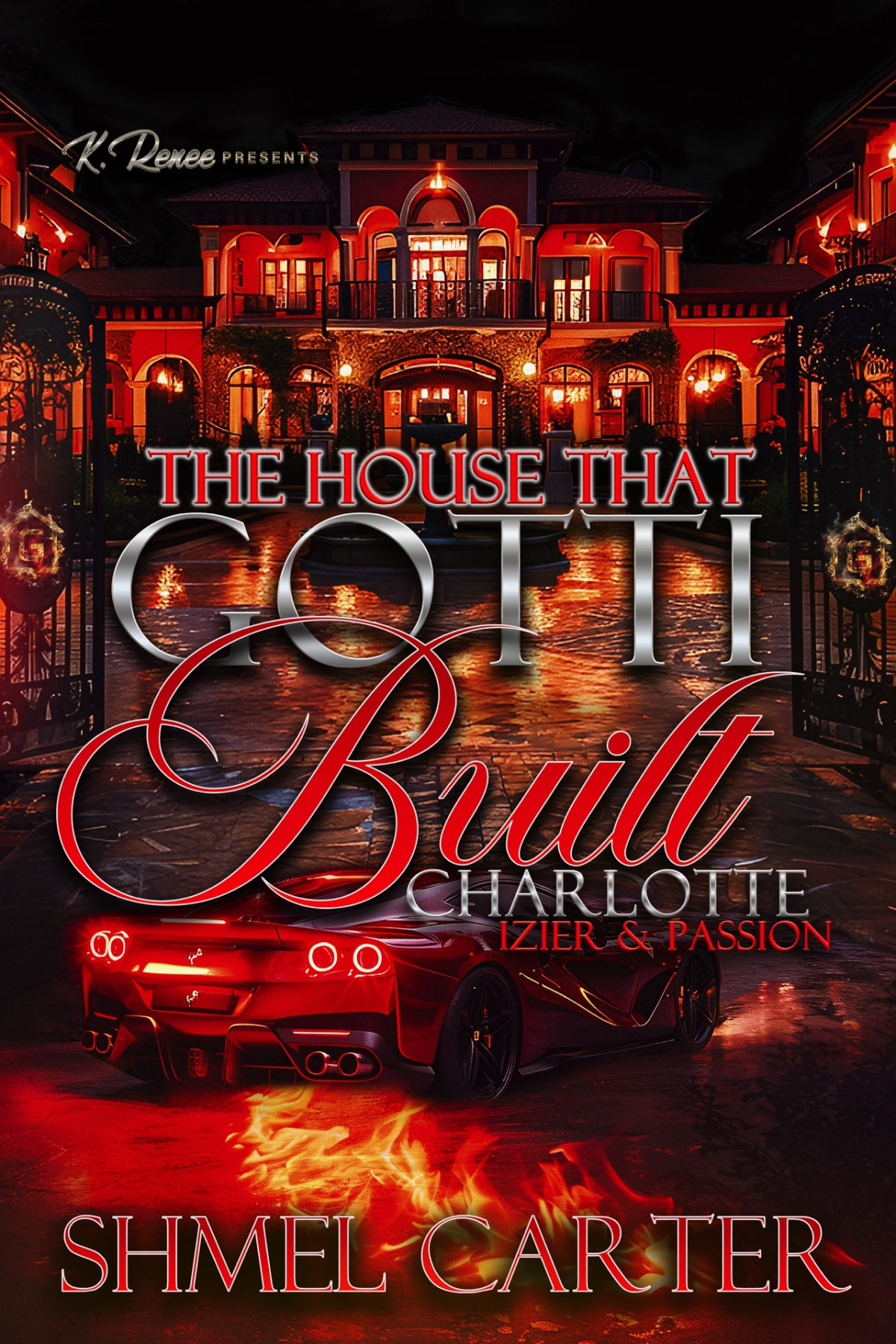 The House That Gotti Built Charlotte North Izier Passion Carter