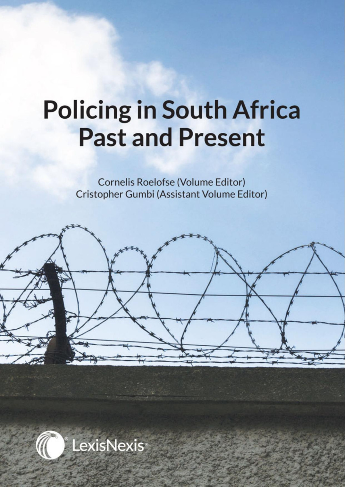 Policing In South Africa Past And Present Cornelis Roelofse