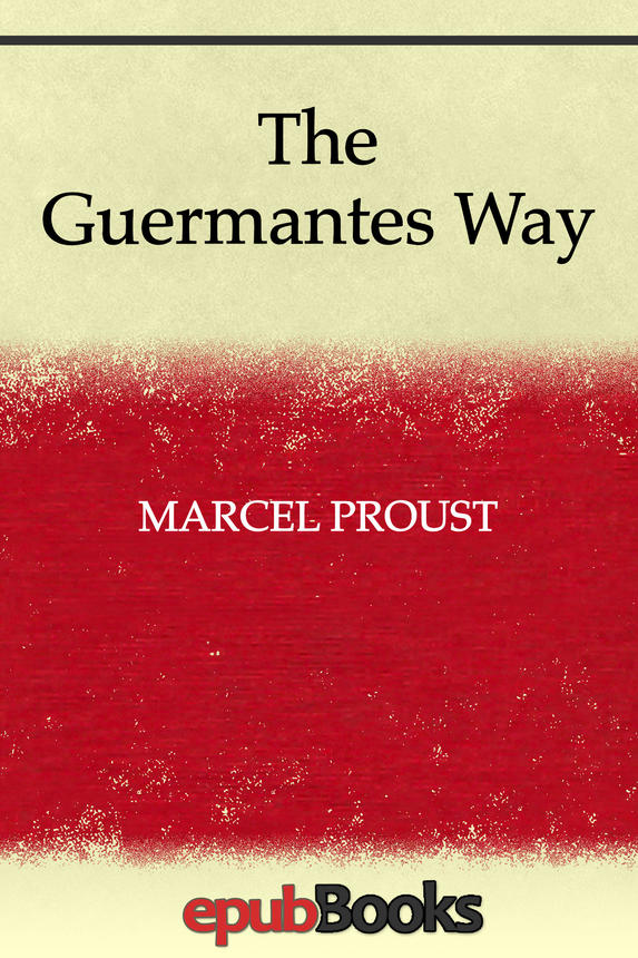 The Guermantes Way Marcel Proust