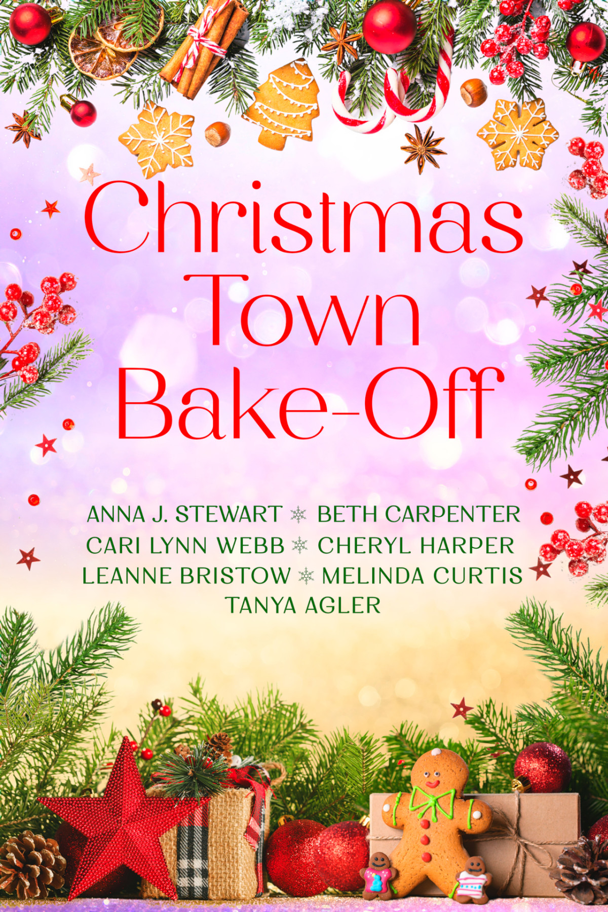 Christmas Town Bakeoff A 7book Connected Holiday Romance Collection Melinda Curtis Anna J Stewart Cari Lynn Webb Beth Carpenter Cheryl Harper Leanne Bristow Tanya Agler
