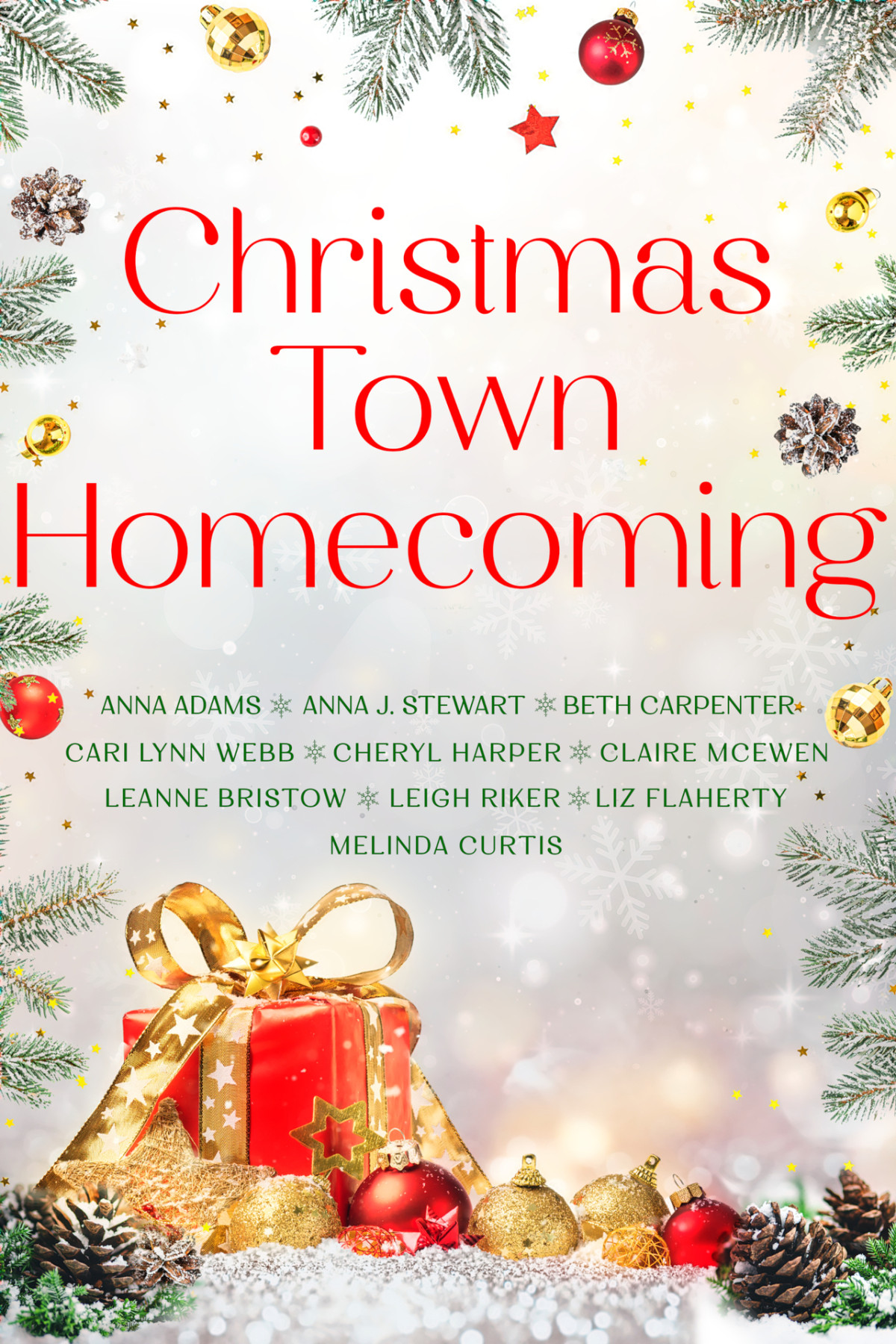 Christmas Town Homecoming A 10book Connected Holiday Romance Collection Melinda Curtis Anna J Stewart Anna Adams Cari Lynn Webb Cheryl Harper Liz Flaherty Leigh Riker Beth Carpenter Leanne Bristow Claire Mcewen