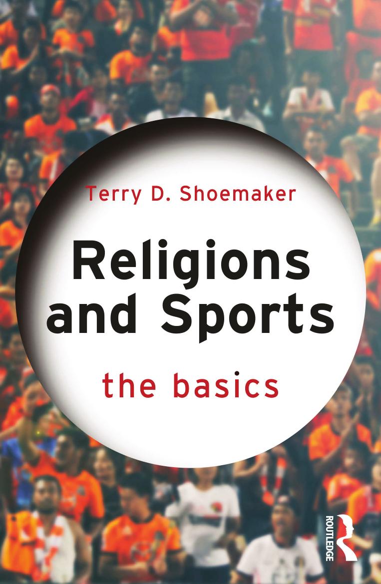 Religions And Sports The Basics First Edition Terry D Shoemaker