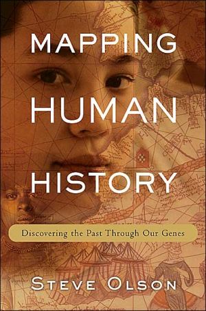 Mapping Human History Discovering The Past Through Our Genes 1st Edition Steve Olson