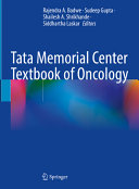 Tata Memorial Centre Textbook Of Oncology Sep 20 2024 Rajendra A Badwe