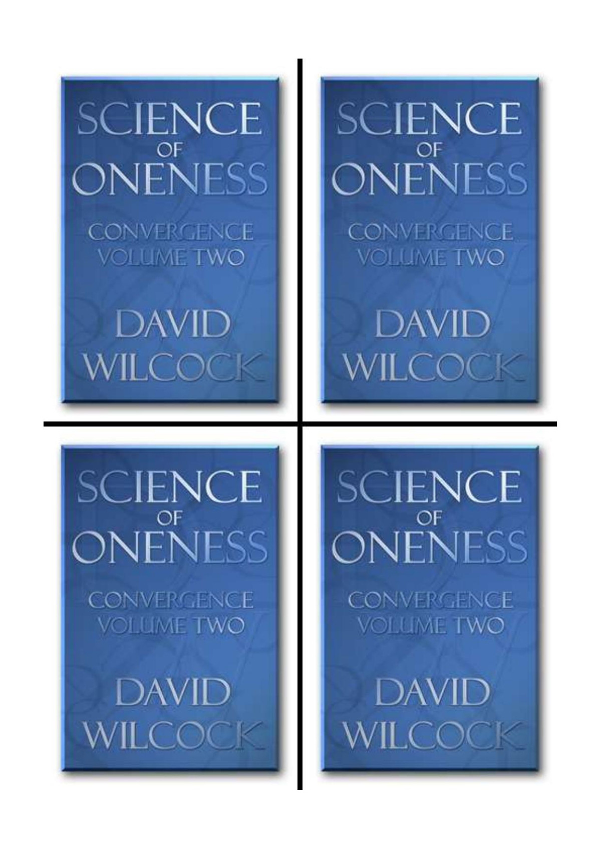 The Science Of Oneness David Wilcock