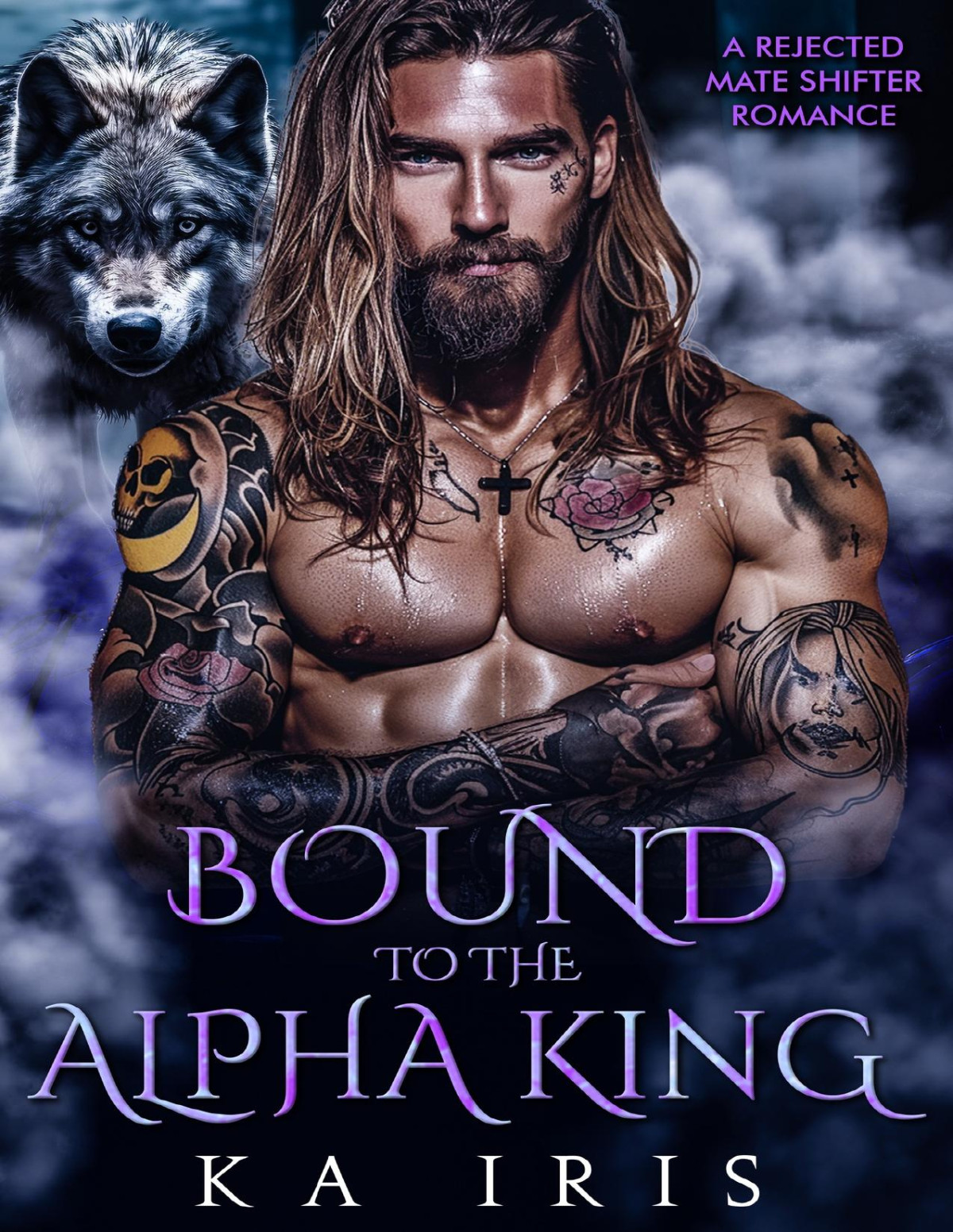 Bound To The Alpha King A Rejected Mate Shifter Romance Forbidden Alpha Kings Book 2 Ka Iris