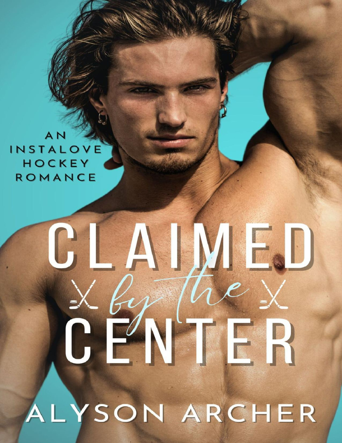 Claimed By The Center An Instalove Hockey Romance Toronto Thunder Book 1 Alyson Archer