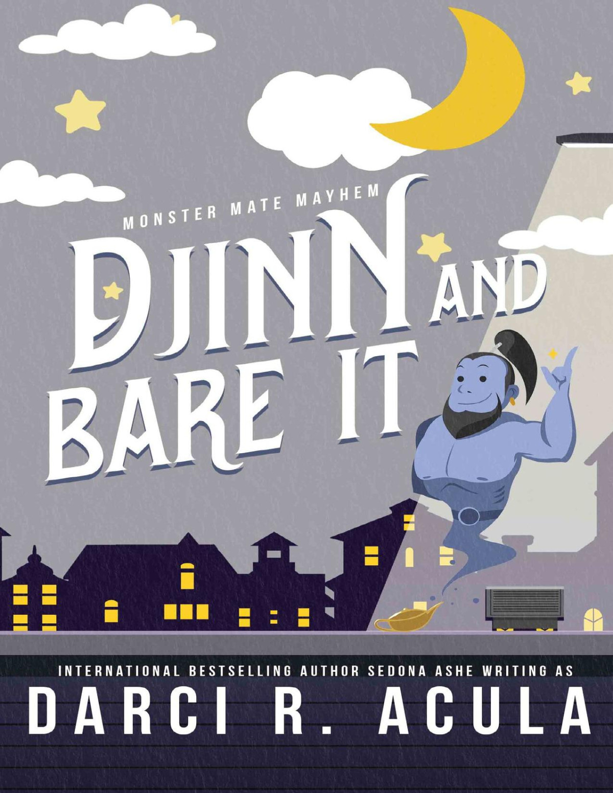 Djinn And Bare It A Monster Romance Darci R Acula Sedona Ashe