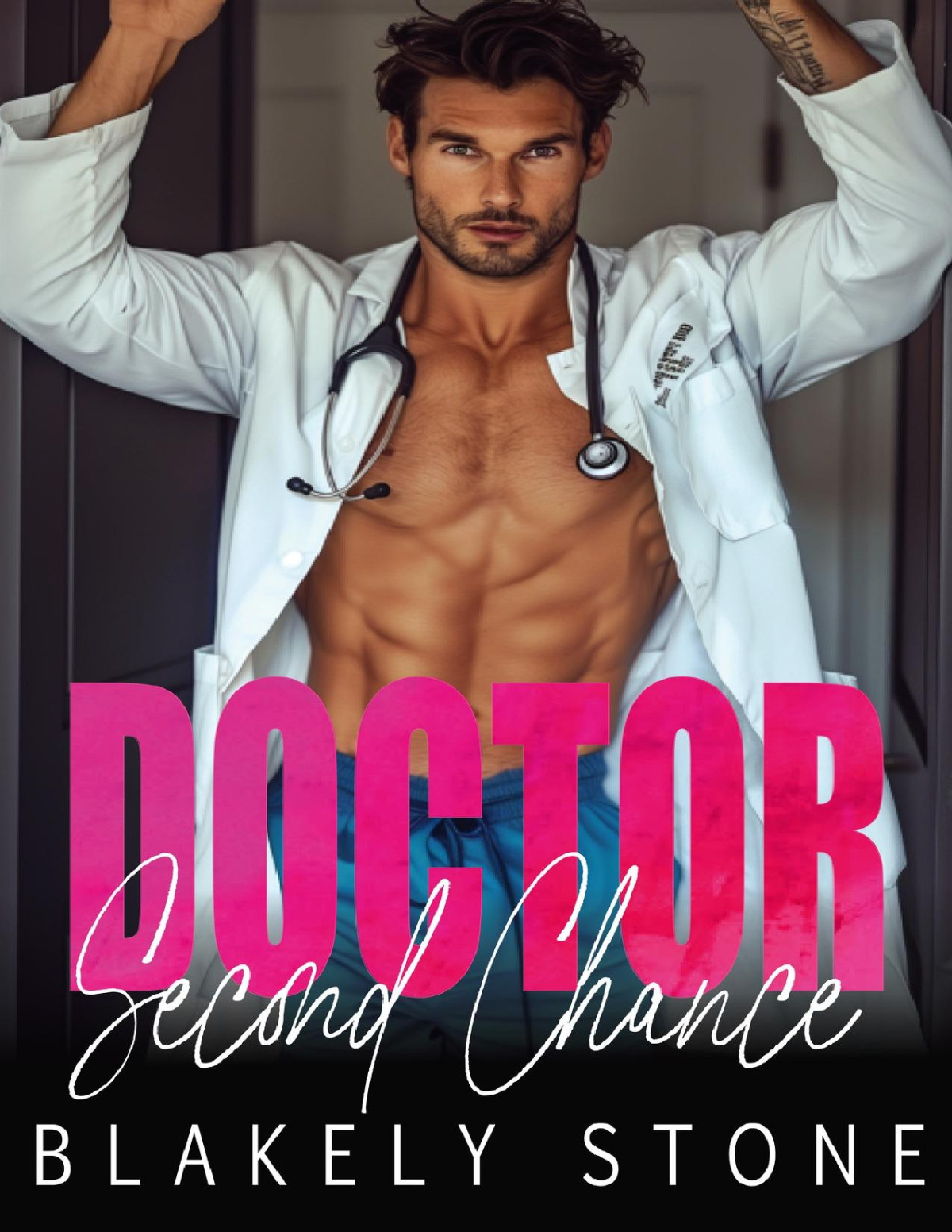 Doctor Second Chance A Forced Proximity Enemies To Lovers Romance Doctor Feel Good Blakely Stone