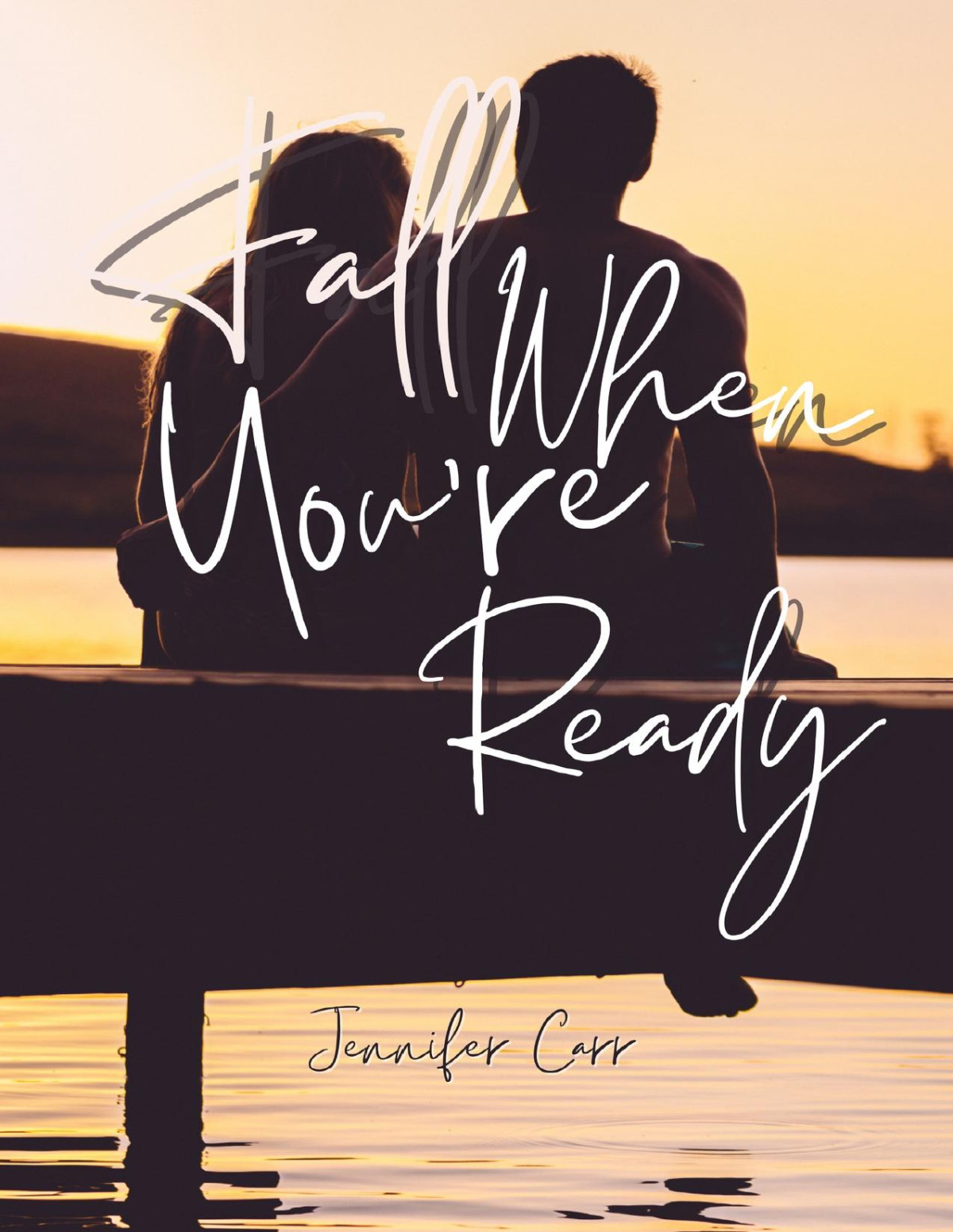 Fall When Youre Ready Jennifer Carr